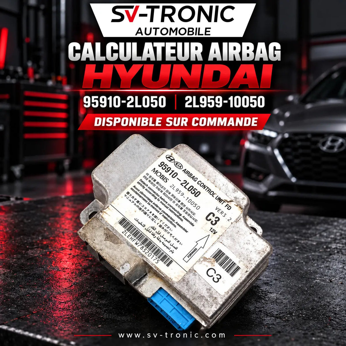 Calculateur airbag Hyundai 95910-2L050 2L959-10050 — disponible sur commande — SV-TRONIC